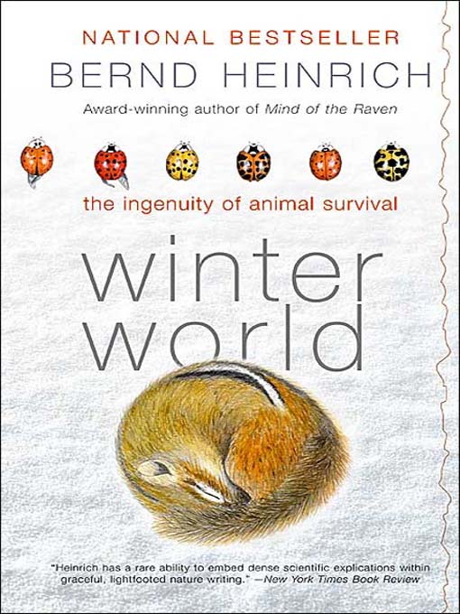 Title details for Winter World by Bernd Heinrich - Wait list